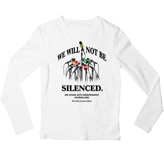 We Will Not Be Silenced Long Sleeve Shirt